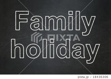 Tourism concept: Family Holiday on chalkboard 18436306