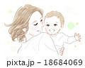 赤ちゃんとお母さん 18684069