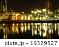 工場夜景 19329527