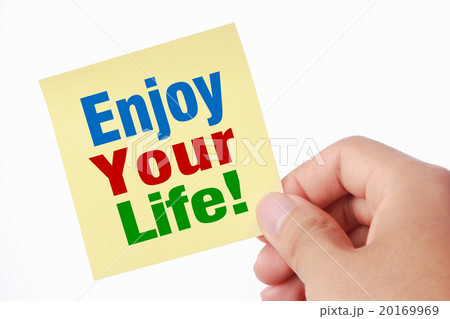 Enjoy your life 20169969