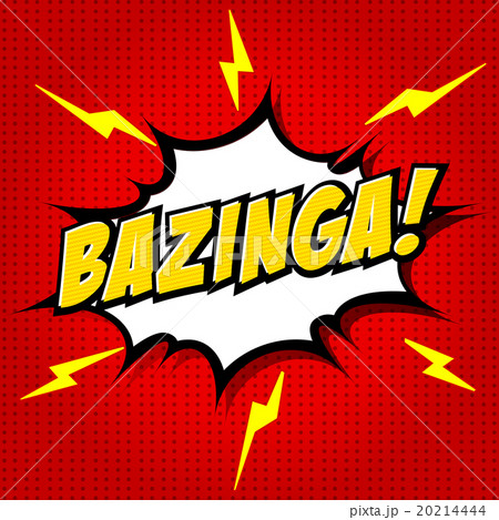 Bazinga! Comic Speech Bubble, Cartoon Bazinga! Comic Speech Bubble, Cartoon 20214444