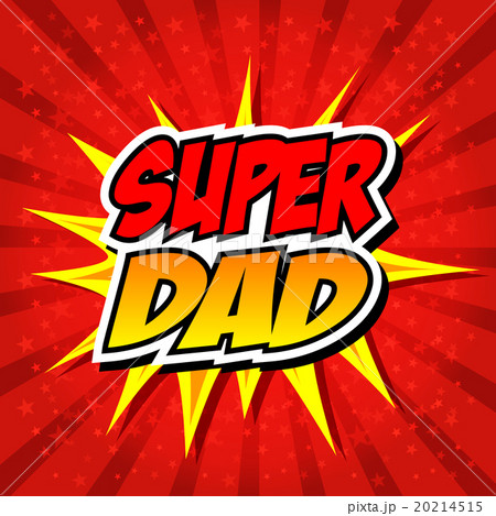 Happy Father Day Super Hero Dad Happy Father Day Super Hero Dad 20214515