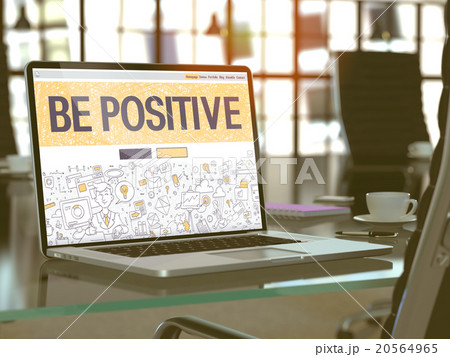 Be Positive Concept on Laptop Screen. 20564965