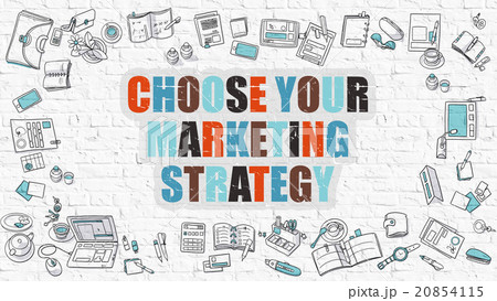 Multicolor Choose Your Marketing Strategy on White Multicolor Choose Your Marketing Strategy on White 20854115