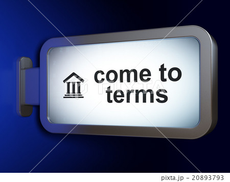Law concept: Come To Terms and Courthouse on 20893793