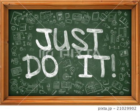Just Do It Concept. Green Chalkboard with Doodle 21029902