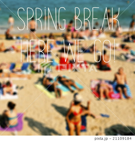 text spring break here we go 21109184