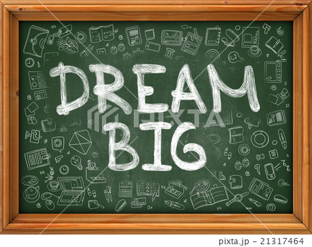 Green Chalkboard with Hand Drawn Dream Big. 21317464