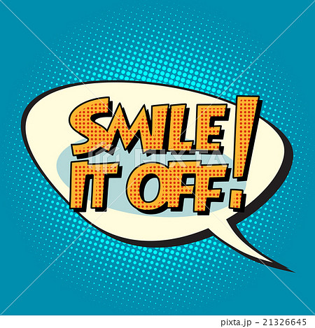 smile it off retro comic bubble text 21326645