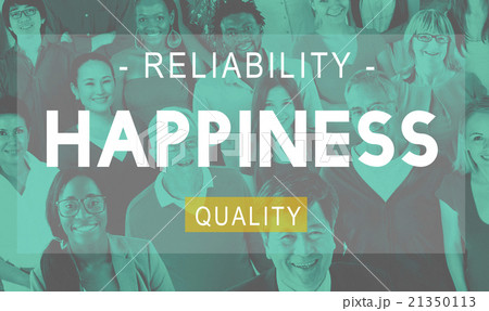 Happiness Reliability Quality Life Living Concept 21350113