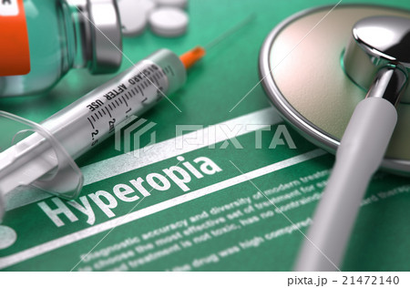 Hyperopia - Printed Diagnosis on Green Background. 21472140