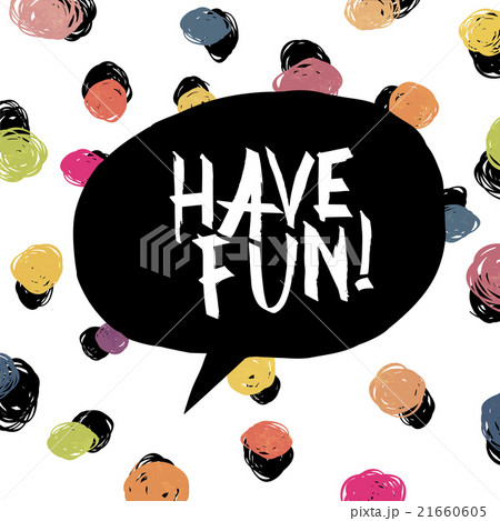 Have Fun Colorful Dot Background のイラスト素材 21660605 Pixta
