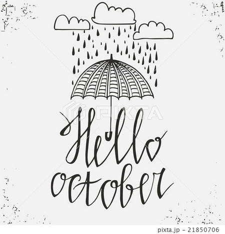 Hello October- hand drawn poster. Hello October- hand drawn poster. 21850706