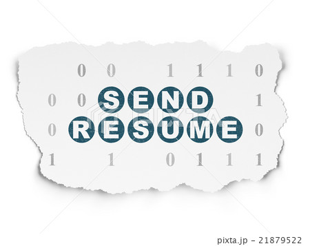 Business concept: Send Resume on Torn Paper Business concept: Send Resume on Torn Paper 21879522