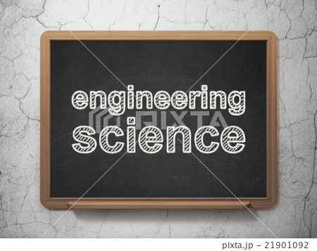 Science concept: Engineering Science on chalkboard Science concept: Engineering Science on chalkboard 21901092