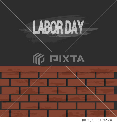 Labor day text and brick wall background 21965781
