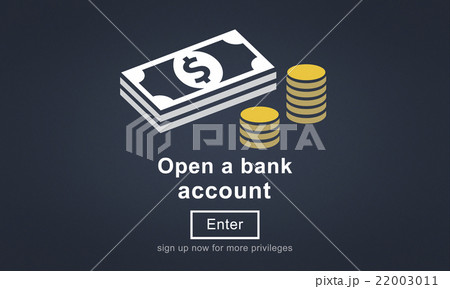 Open a Bank Account Banking Savings Financial Concept 22003011