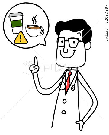 イラスト素材：医者　警告　注意　コーヒー 22033397