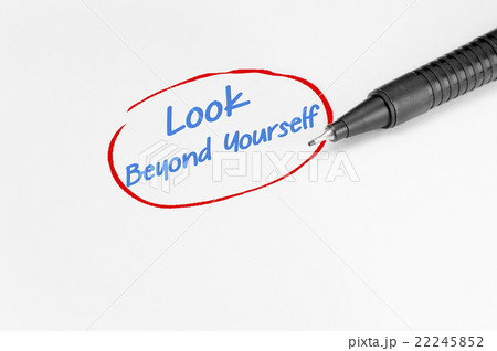 Look Beyond Yourself Text - Business Concept Look Beyond Yourself Text - Business Concept 22245852