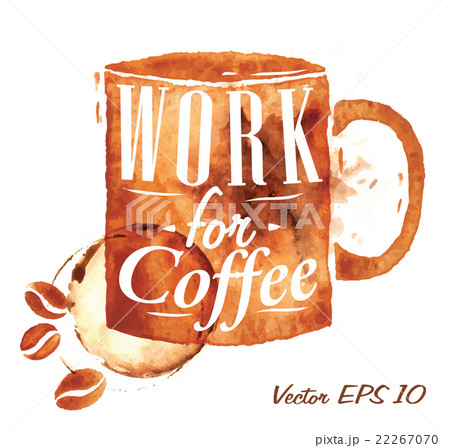 Coffee cup work for coffee 22267070