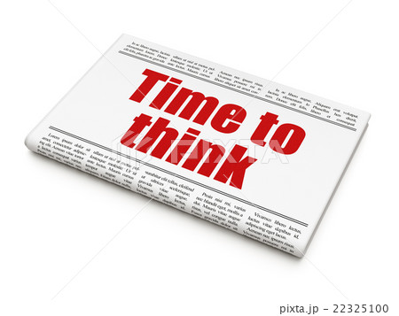Time concept: newspaper headline Time To Think 22325100