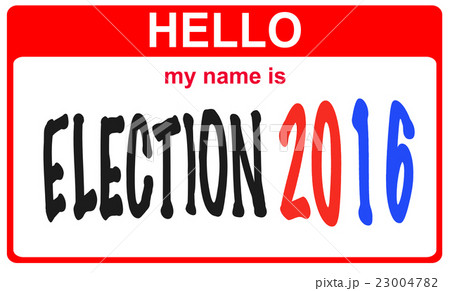 hello my name is election 2016 hello my name is election 2016 23004782