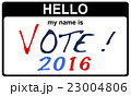hello my name is vote 2016 23004806