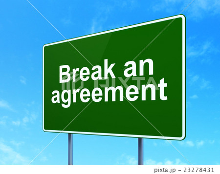 Law concept: Break An Agreement on road sign 23278431