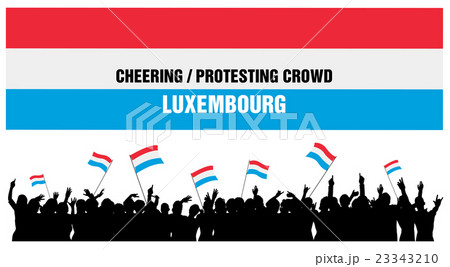 Cheering or Protesting Crowd Luxembourg Cheering or Protesting Crowd Luxembourg 23343210