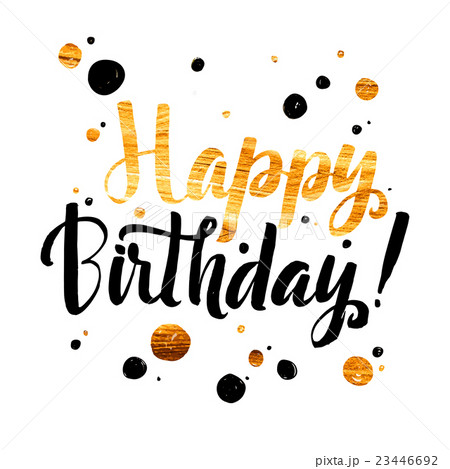 Happy Birhtday Gold Foil calligraphic message Happy Birhtday Gold Foil calligraphic message 23446692