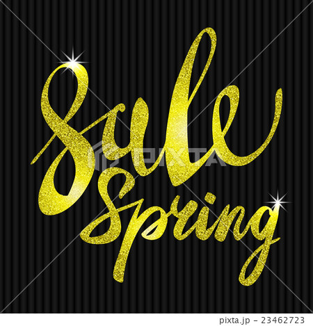 Spring Sale. Gold inscription paint. glitz, glamor Spring Sale. Gold inscription paint. glitz, glamor 23462723