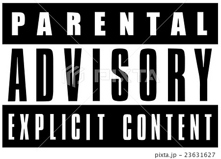 Parental advisory, explicit content warning sign 23631627