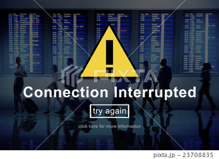 Connection Interrupted Disconnected Notice Concept 23708835
