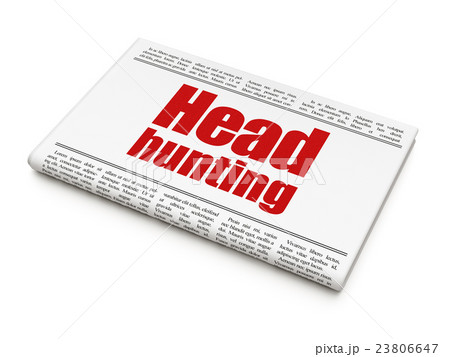 Finance concept: newspaper headline Head Hunting Finance concept: newspaper headline Head Hunting 23806647
