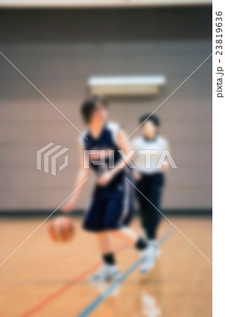 女子バスケットボール（アウトフォーカス） 23819636
