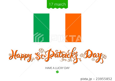 Saint Patricks Day lettering Background with flag Saint Patricks Day lettering Background with flag 23955852