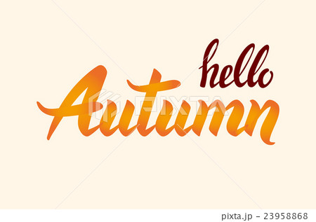 Hello, Autumn. Hand drawn calligraphic quote 23958868