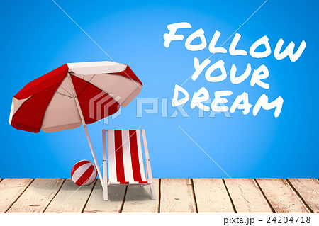 Composite image of follow your dream 24204718