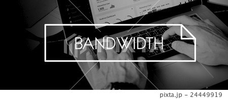 Bandwidth Broadband Computer Network Internet Concept Bandwidth Broadband Computer Network Internet Concept 24449919