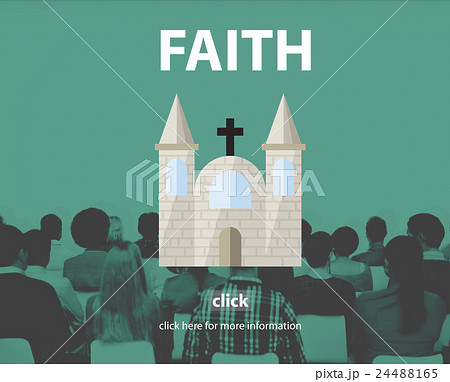 Faith Church Believe God Hope Loyalty Religion Concept 24488165