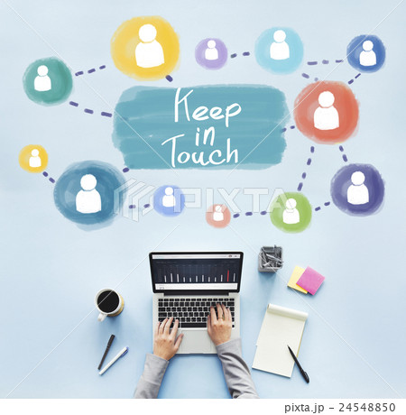 Keep in Touch Communication Connection Relationship Concept 24548850