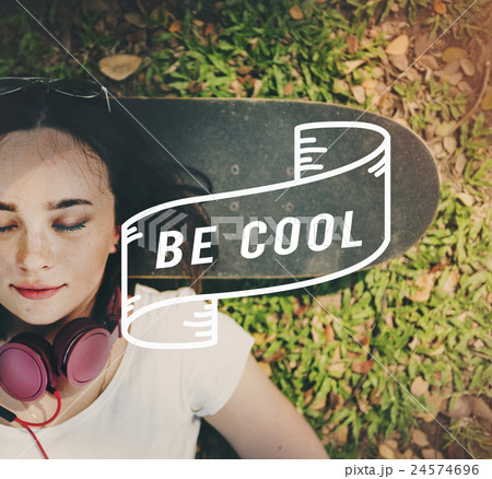 Be Cool Awesome Chic Trendy Fashionable Stylish Concept 24574696