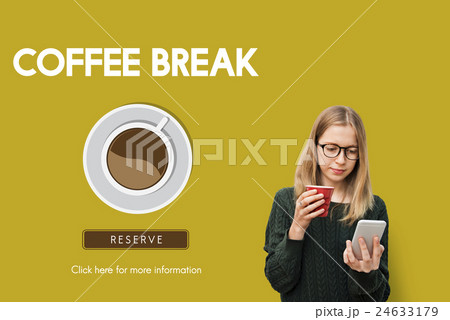 Coffee Break Drink Free Time Concept Coffee Break Drink Free Time Concept 24633179