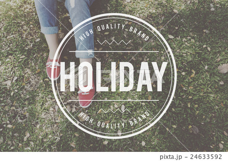 Holiday Relax Vacation Chill Concept Holiday Relax Vacation Chill Concept 24633592