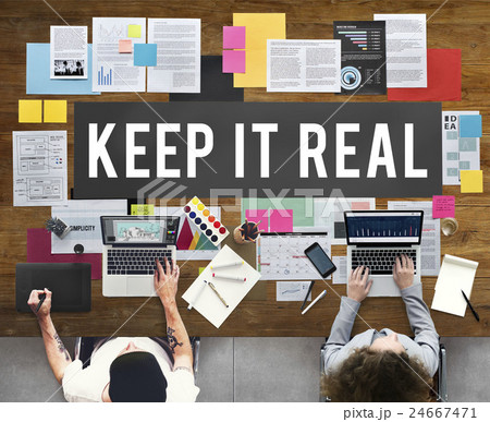 Keep It Real Cool Lifestyle Reality True Truth Concept 24667471