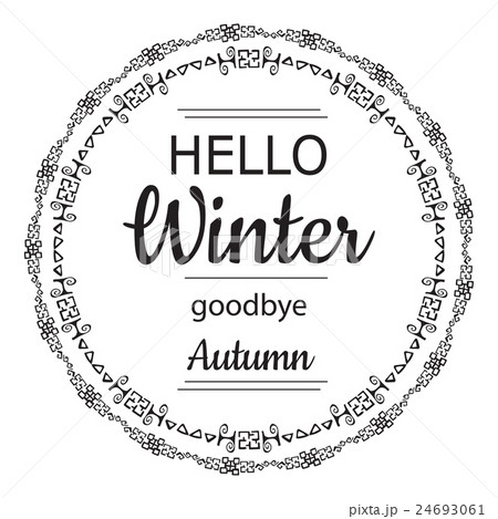 Hello winter goodbye autumn card Hello winter goodbye autumn card 24693061