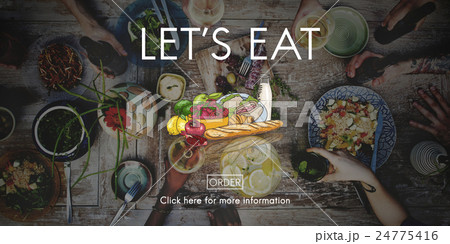 Lets Eat Dinner Eating Dining Food Nutrition Concept 24775416