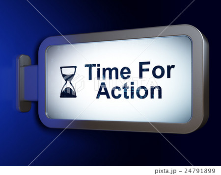 Time concept: Time For Action and Hourglass on Time concept: Time For Action and Hourglass on 24791899