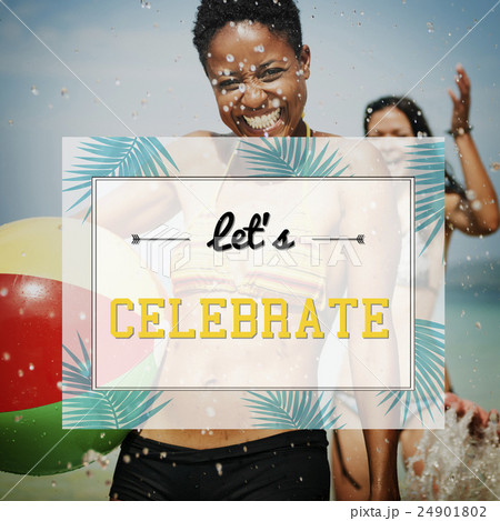 Let's Celebrate Festivity Summer Happy Concept Let's Celebrate Festivity Summer Happy Concept 24901802