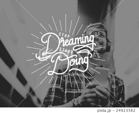 Stop Dreaming Start Doing Startup Beginning Concept Stop Dreaming Start Doing Startup Beginning Concept 24923562